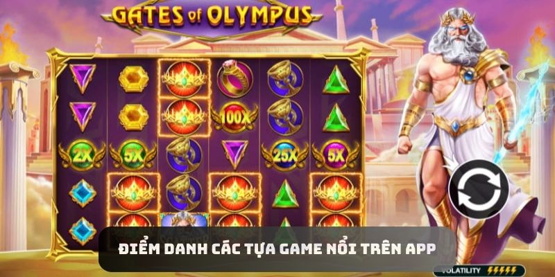 Điểm danh các tựa game lừng lẫy trên app Nổ hũ